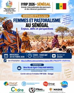 Webinaire n°4 "Femmes et et pastoralisme au Sénégal : enjeux, défis et perspectives", le 28 octobre 2026.